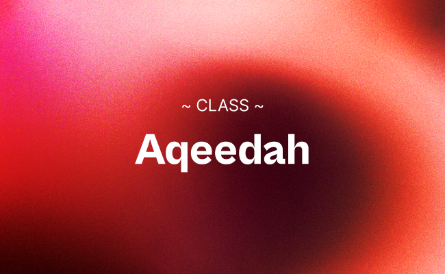 Aqeedah 101